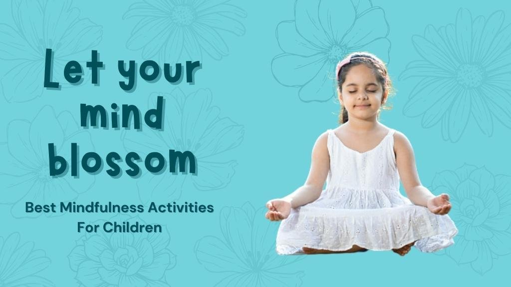 Best Mindfulness Activities For Children