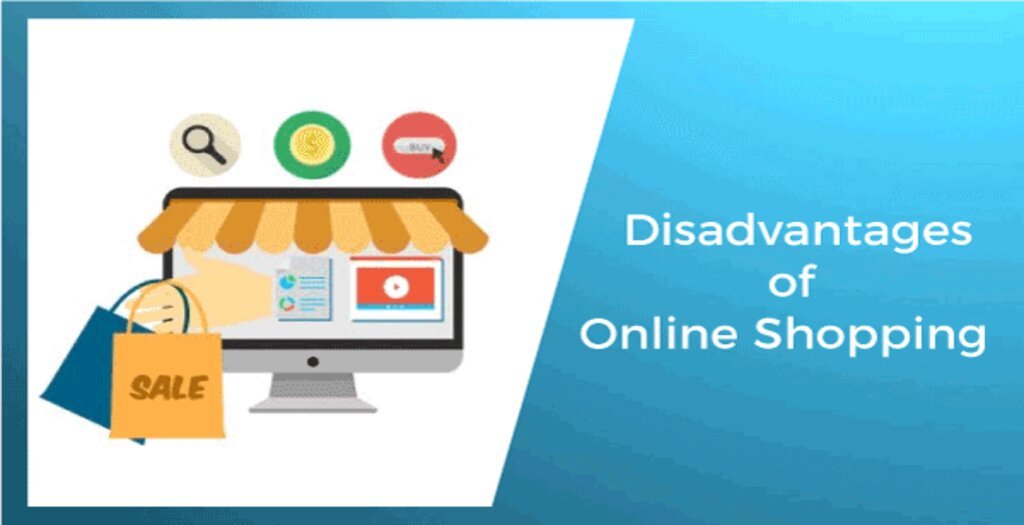Disadvantages of online shopping