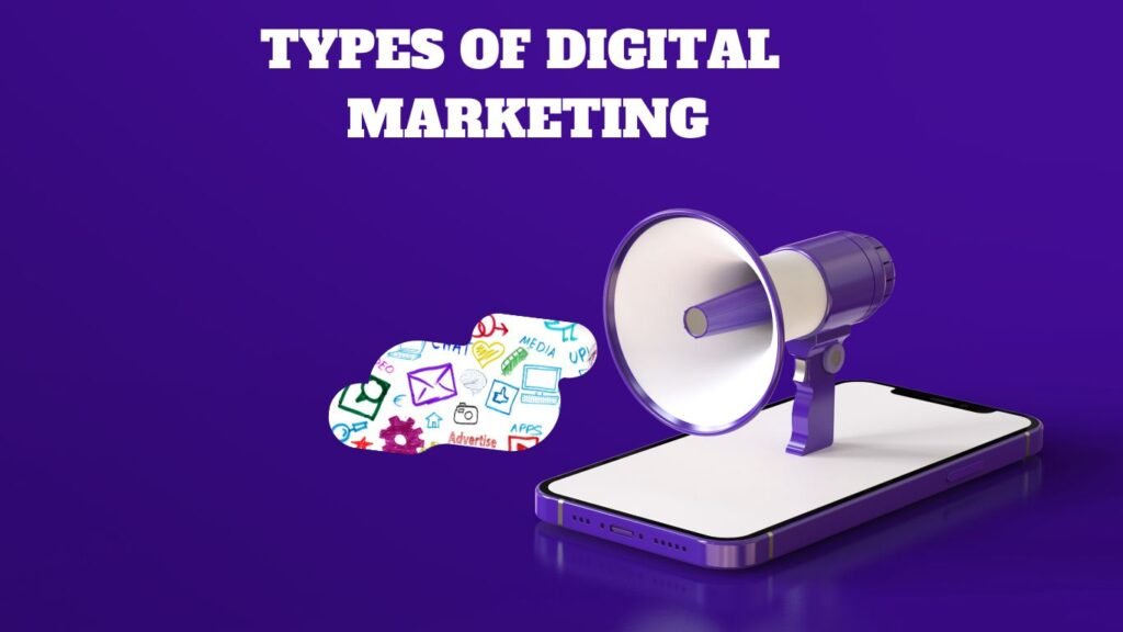 Types of digital marketing