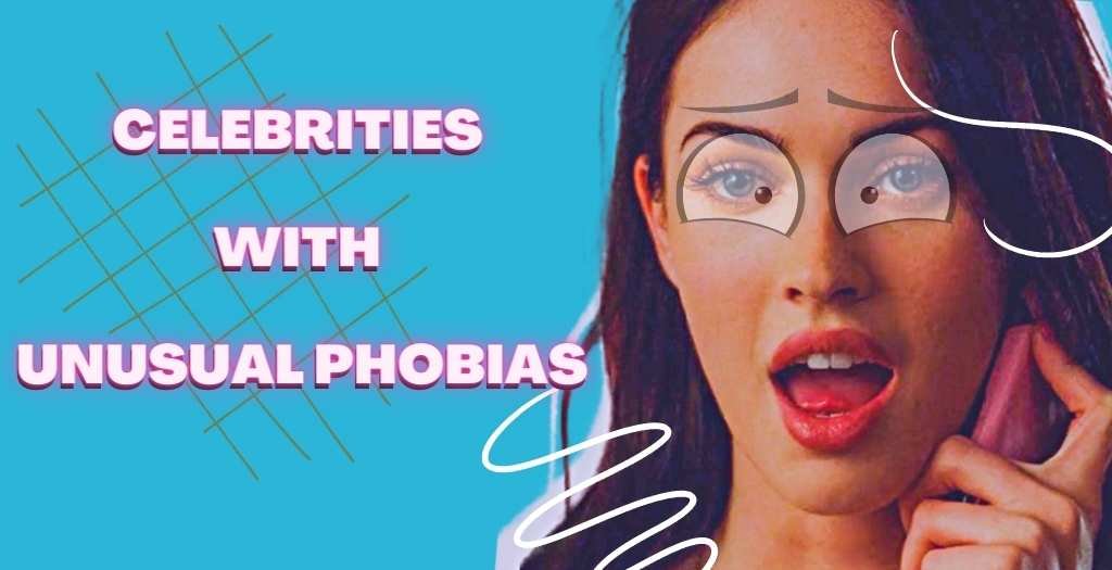 Celebrities with unusual phobias
